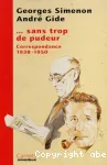 Georges Simenon. André Gide...sans trop de pudeur : Correspondance 1938-1950