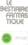 Le bestiaire fantastique