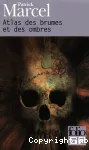 Atlas des brumes et des ombres