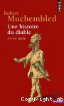 Une histoire du diable XIIe-XXe siècle