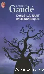 Dans la nuit mozambique et autres récits