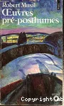 Oeuvres pré-posthumes