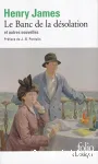 Le banc des désolations et autres nouvelles