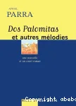 Dos Palomitas et autres mélodies