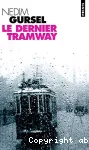 Le dernier tramway
