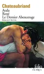 Atala / René / Le dernier Abencérage