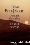 L'enfant de sable. La nuit sacrée