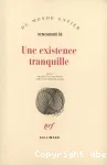 Une existence tranquille