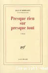 Presque rien sur presque tout
