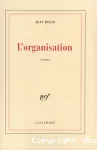 L'organisation