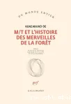 M/T et l'histoire des merveilles de la forêt
