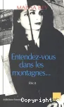 Entendez-vous dans les montagnes...