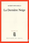 La dernière neige