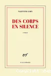 Des corps en silence