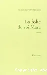 La folie du roi Marc