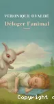 Déloger l'animal