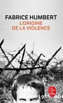 L'origine de la violence