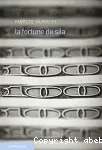 La fortune de Sila