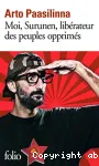 Moi, Surunen, libérateur des peuples opprimés