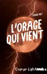 L'orage qui vient