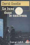 La Lune dans le caniveau