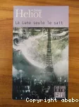 La lune seule le sait