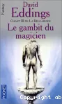 La Belgariade T3 : Le gambit du magicien