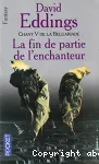 La Belgariade T5 : La fin de partie de l'enchanteur