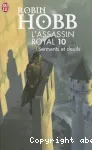 L'assassin royal. 10, Serments et deuils