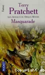 Les annales du Disque-Monde. 18, Masquarade