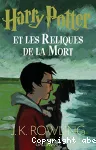 Harry Potter. 07, Harry Potter et les reliques de la mort