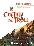 Le chant du troll