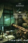 Roi du matin, reine d'un jour