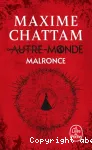 Autre-Monde. 2, Malronce