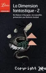 La dimension fantastique 2 : Six nouvelles de Honoré de Balzac à Theodore Sturgeon
