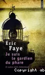 Je suis le gardien du phare