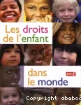 Les droits de l'enfant dans le monde