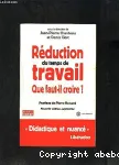 Réduction du temps de travail : Que faut-il croire ?