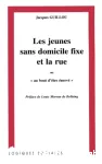 Les jeunes sans domicile fixe et la rue