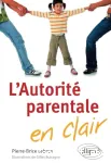 L'autorité parentale en clair