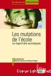 Les mutations de l'école : Le regard des sociologues