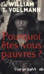 Pourquoi êtes-vous pauvres?