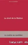 Le droit de la filiation