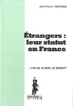 Etrangers : leur statut en France
