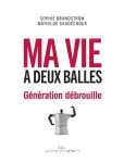 Ma vie à deux balles