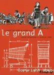 Le grand A