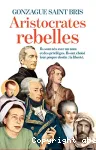 Les aristocrates rebelles