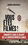 Vous êtes filmés !