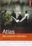 Atlas des empires coloniaux