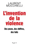 L'invention de la violence